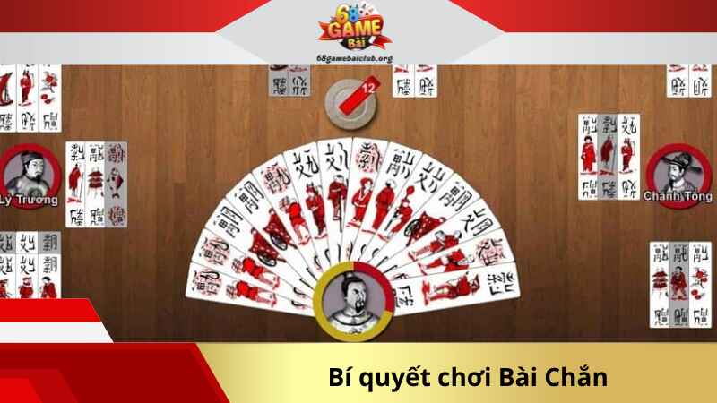 Bí quyết chơi Bài Chắn