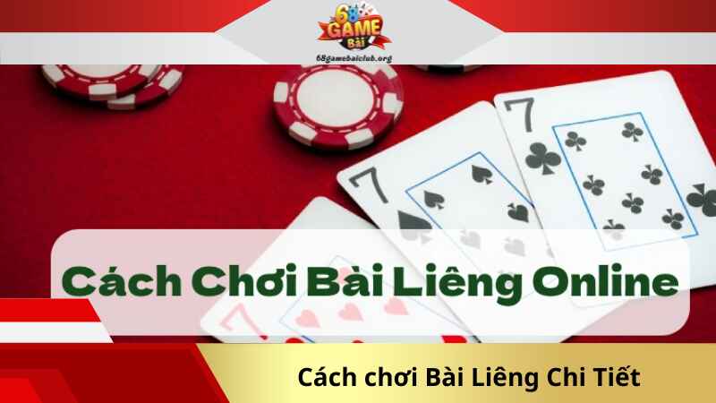 Cách chơi bài liêng Chi Tiết
