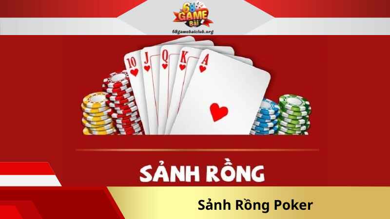Sảnh Rồng Poker