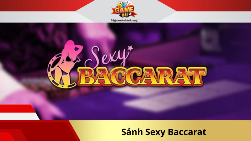 Sảnh Sexy Baccarat